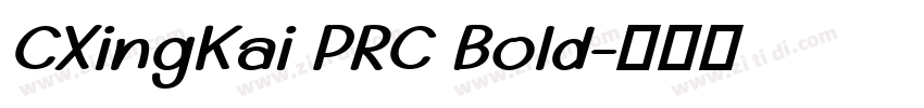 CXingKai PRC Bold字体转换